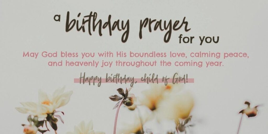 80 Powerful Birthday Prayer Wishes to Inspire and Bless Loved Ones