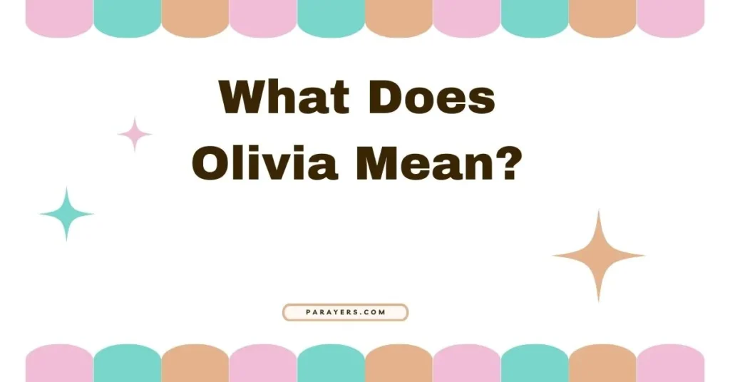 What Does Olivia Mean