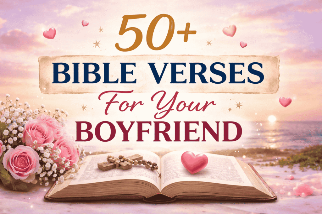 Bible Verses For Your Boyfriend