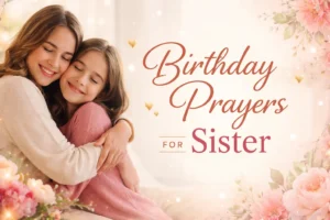 Birthday Prayers for Sister