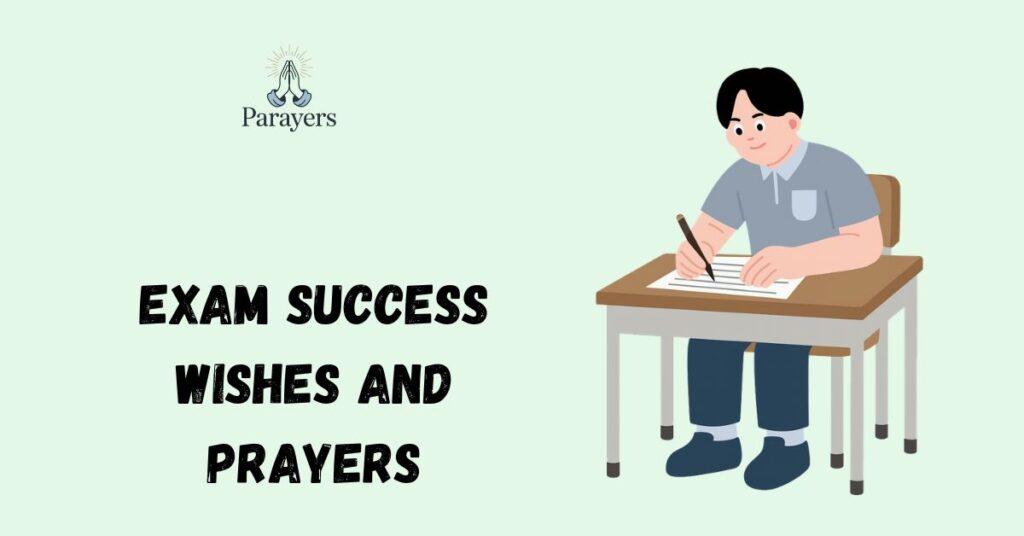 Exam Success Wishes and Prayers