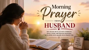 Morning Prayer for My Husband
