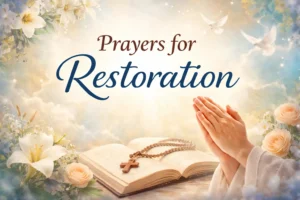Prayers for Restoration