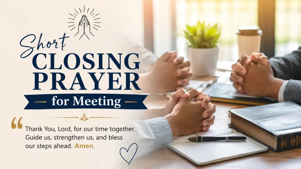 Short Closing Prayer for Meeting