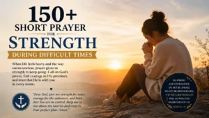 Short Prayer for Strength During Difficult Times